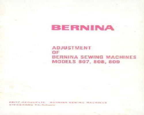 Bernina 807 808 809 Adjustment Manual