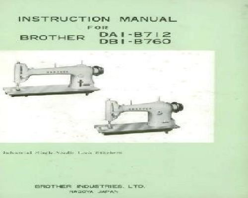 Brother DAI-B712 DBI-B760 Industrial Sewing Machine