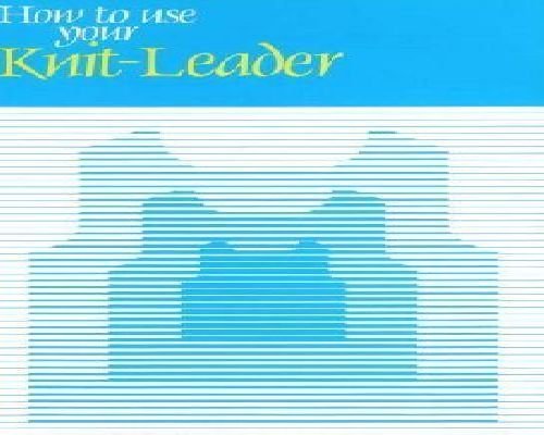How To Use Knit Leader