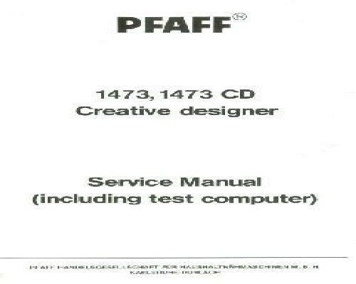 Pfaff Creative 1473 & 1473 CD Service Manual