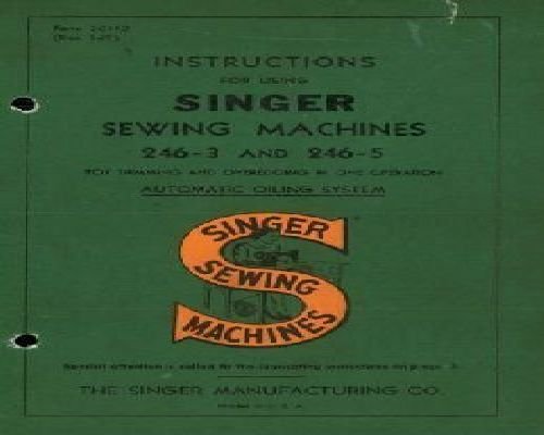 Singer 246-3 & 246-5 Industrial Sewing Machine