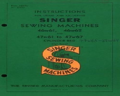 Singer 46w61 46w62 and 47w61 to 47w67 Industrial Sewing Machine