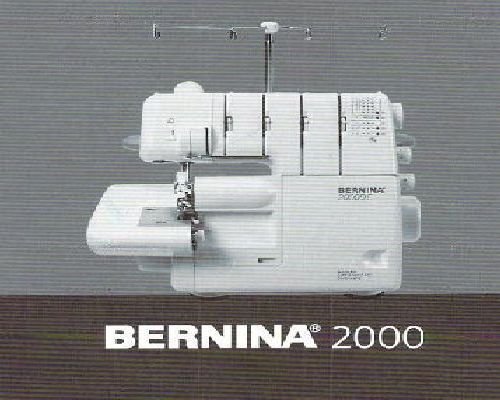 Bernina 2000 DE & 2000 D Overlocker