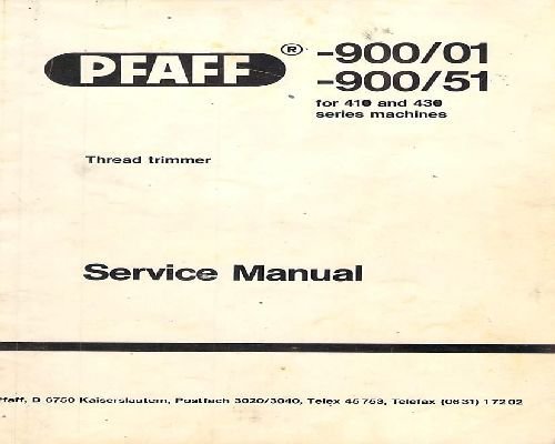 Pfaff -900/01 900/51 for the 410 & 430 Series Industrial Sewing Machine
