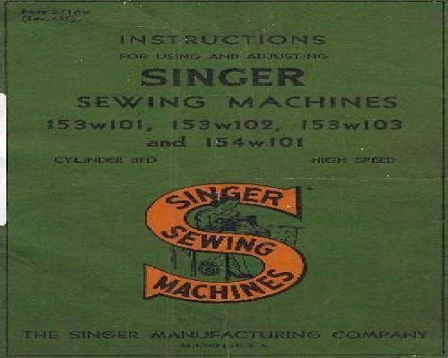 Singer 153w101 153w102 153w103 & 154w101 Sewing Machine