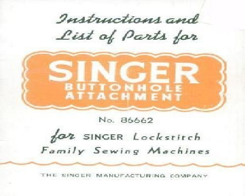 Singer Buttonhole Attachment Part no 86662