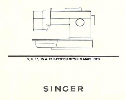 Singer 5 8 10 13 22 Pattern