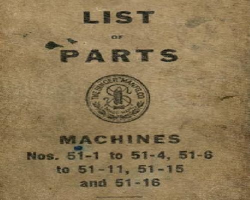 Singer 51-1 to 51-4 51-6 to 51-6 to 51-11 & 51-16 Industrial Sewing Machine Parts Book