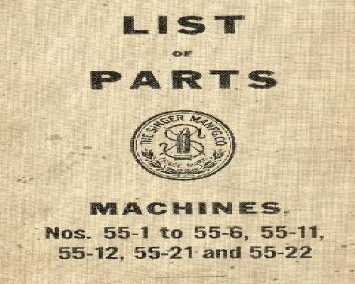 Singer 55-1 to 55-6 55-11 55-12 55-21 & 55-22 Industrial Sewing Machine Parts Book