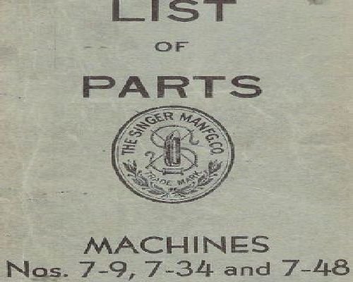 Singer 7-9 7-34 & 7-48 Industrial Sewing Machine Parts Book