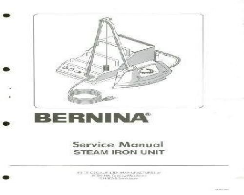 Bernina Steam Iron Unit Service Instructions