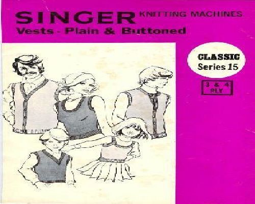 Singer Knitting Machines Vests Plain & Buttoned